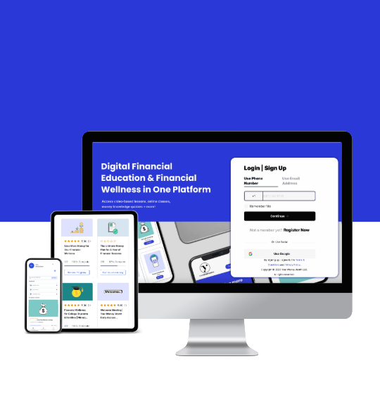 Digital devices showcasing digital financial education platform with Your Money Worth app interfaces. Transcribed Text: Digital Financial Education & Financial Wellness in One Platform. Login | Sign Up. Use Phone Number. Register Now.